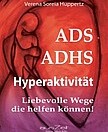 ADS, ADHS - Hyperaktivität ADS, ADHS - Hyperaktivität